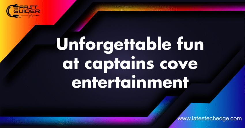 captains cove entertainment